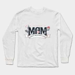 Happy Mother's Day Long Sleeve T-Shirt